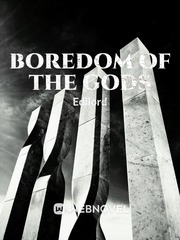 Boredom Of The Gods Book