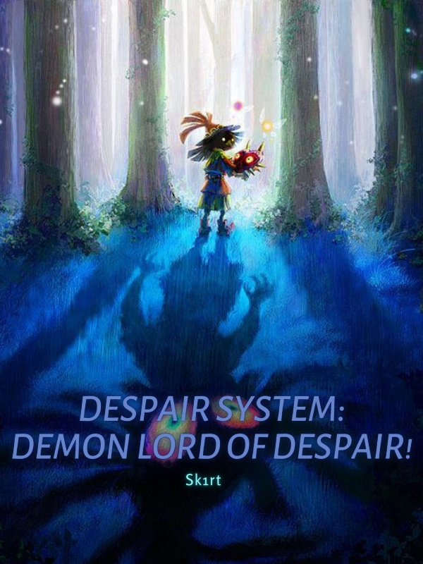 Despair System: Demon Lord of Despair!