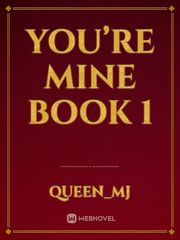 You’re Mine Book 1 Book