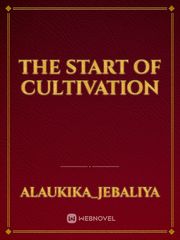 The start of cultivation Book