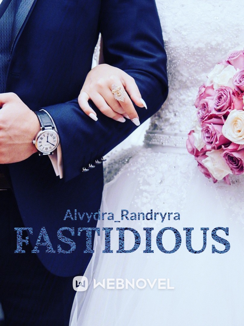 Fastidious