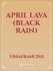 April Lava (Black Rain) Book