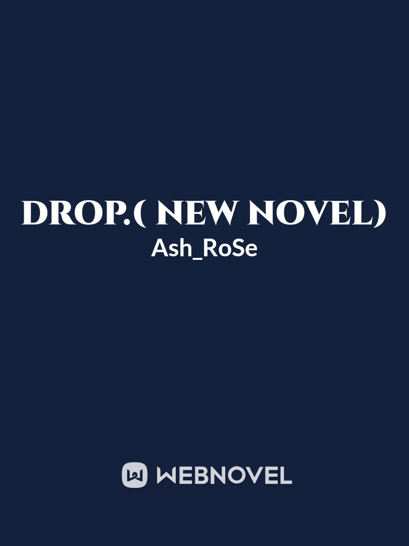 drop.( new novel)