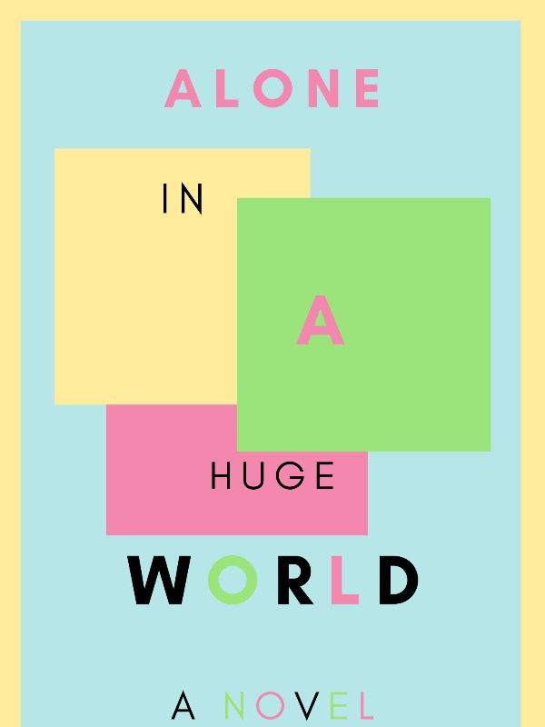 Alone In a Huge World Book