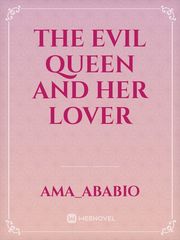 The Evil Queen And Her Lover Book