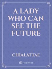 A Lady Who Can See The Future Book