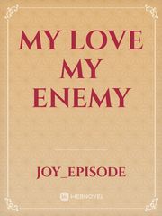 My Love My Enemy Book