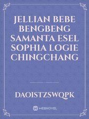 jellian
bebe
Bengbeng
samanta
esel
sophia
logie
chingchang Book