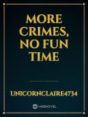 More crimes, no fun time Book
