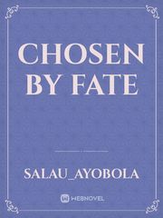 CHOSEN  BY FATE Book