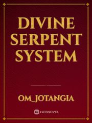 divine serpent system Book