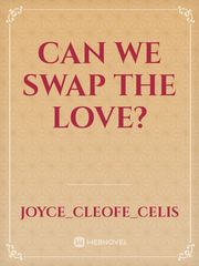 Can we Swap the Love? Book