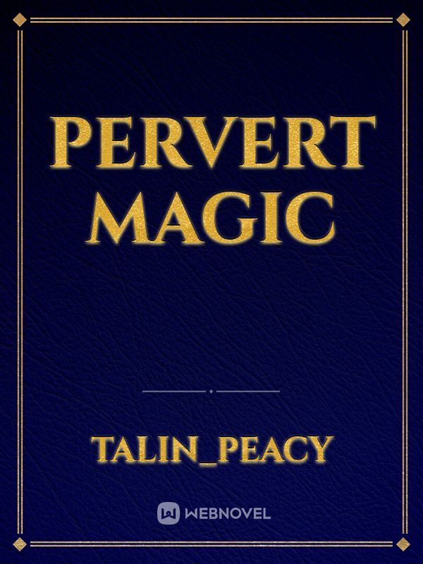 Pervert Magic