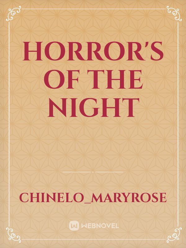 horror's of the night