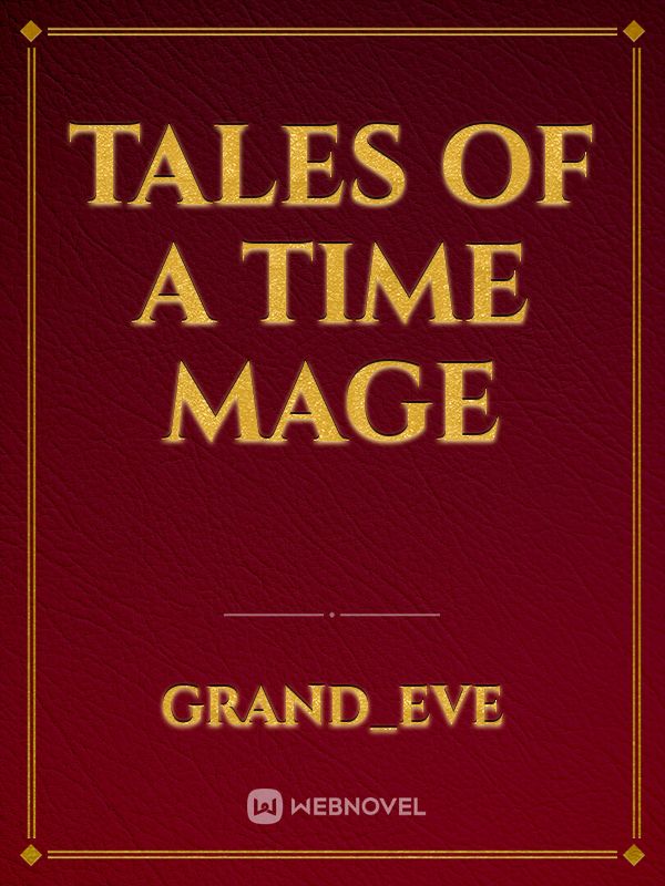 Tales of a time mage Book