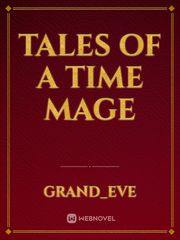 Tales of a time mage Book