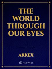 The World Through Our Eyes Book
