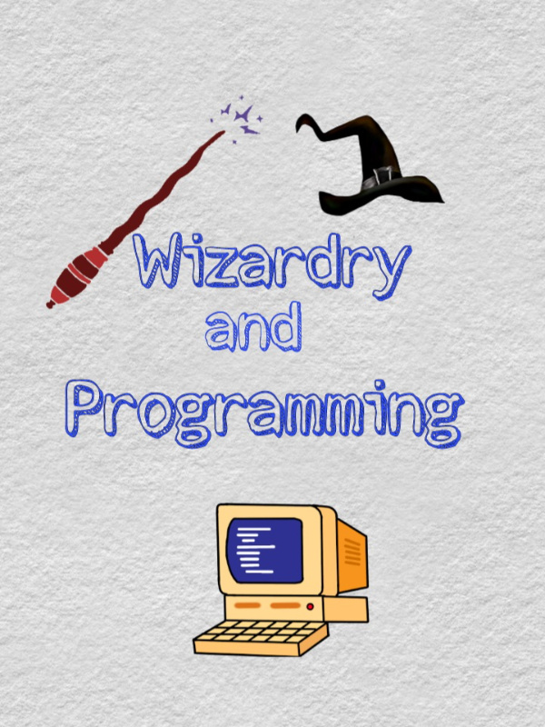 Wizardry and Programming.
