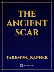 THE ANCIENT SCAR Book