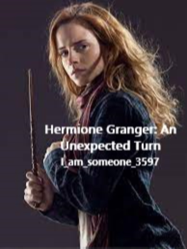 Hermione Granger: An Unexpected Turn