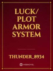 Luck/ Plot armor System Book