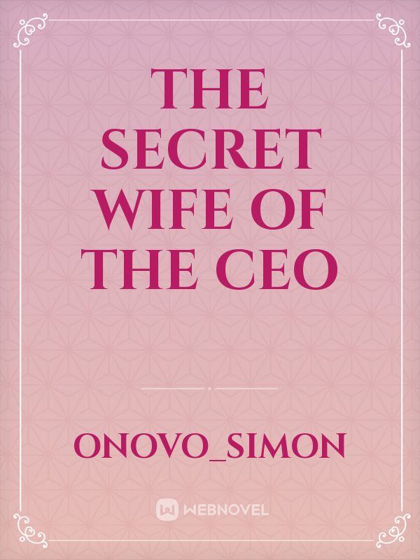 the secret wife of the ceo Book