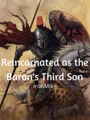 Reincarnated as the Baron's third son Book