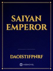 Saiyan emperor Book