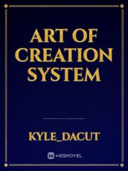 ART OF CREATION SYSTEM Book