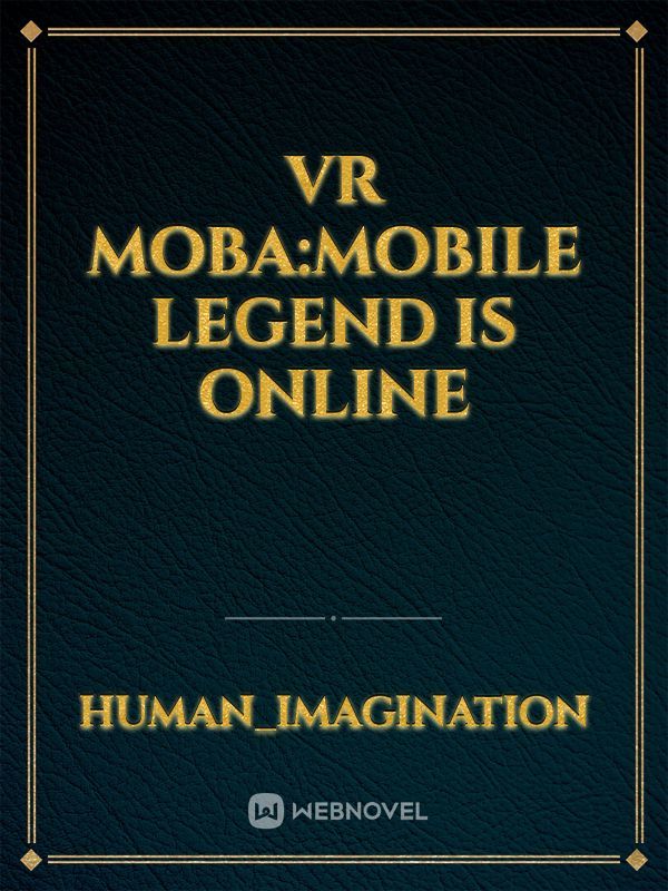 VR MOBA:Mobile legend is online