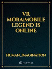 VR MOBA:Mobile legend is online Book