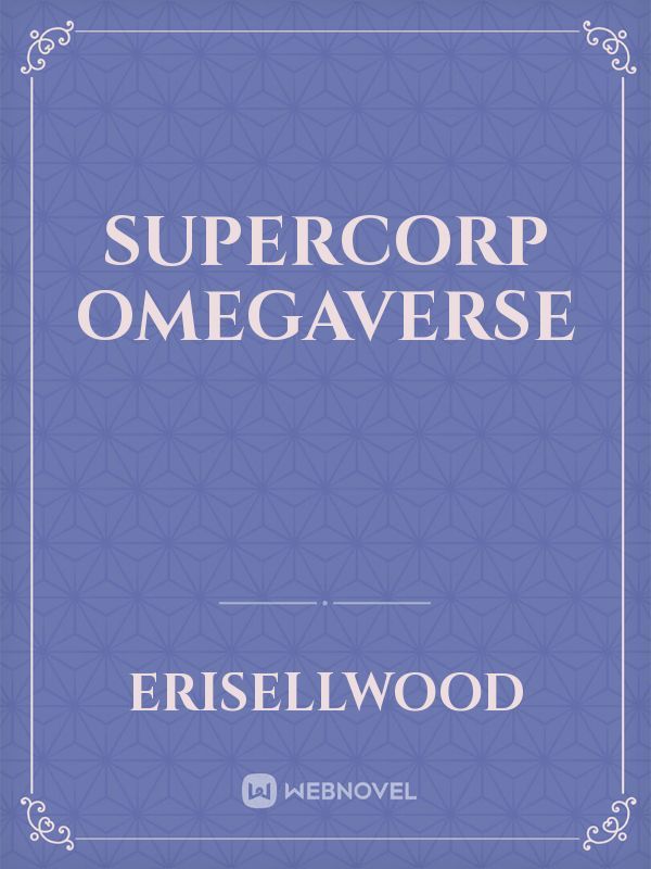 SuperCorp Omegaverse
