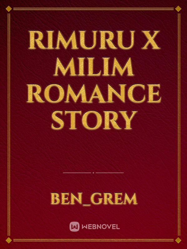 Rimuru X Milim Romance Story Book