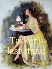 Tasker’s last stand Book