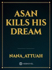 Asan kills his dream Book