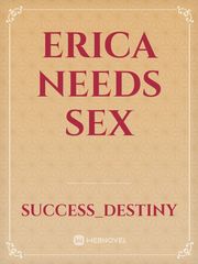 Erica Needs Sex Book