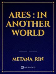 ARES : In Another World Book