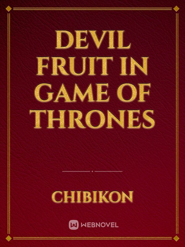 Devil fruit in game of thrones