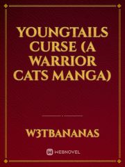 Youngtails Curse (A Warrior Cats Manga) Book