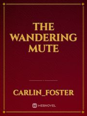 The Wandering Mute Book