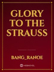 Glory To The Strauss Book