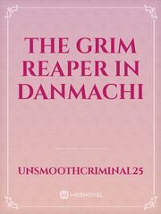the grim reaper in danmachi Book