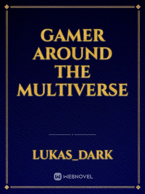 gamer around the multiverse Book