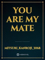 You Are My Mate Book