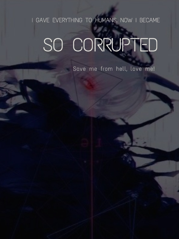 So Corrupted