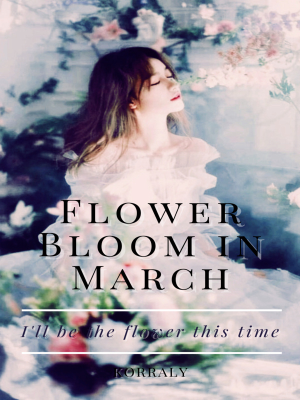Flower Bloom in March