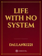 Life with No System Book