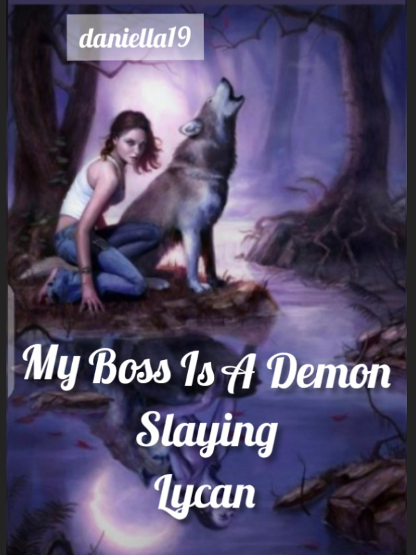 My Boss Is A Demon Slaying Lycan