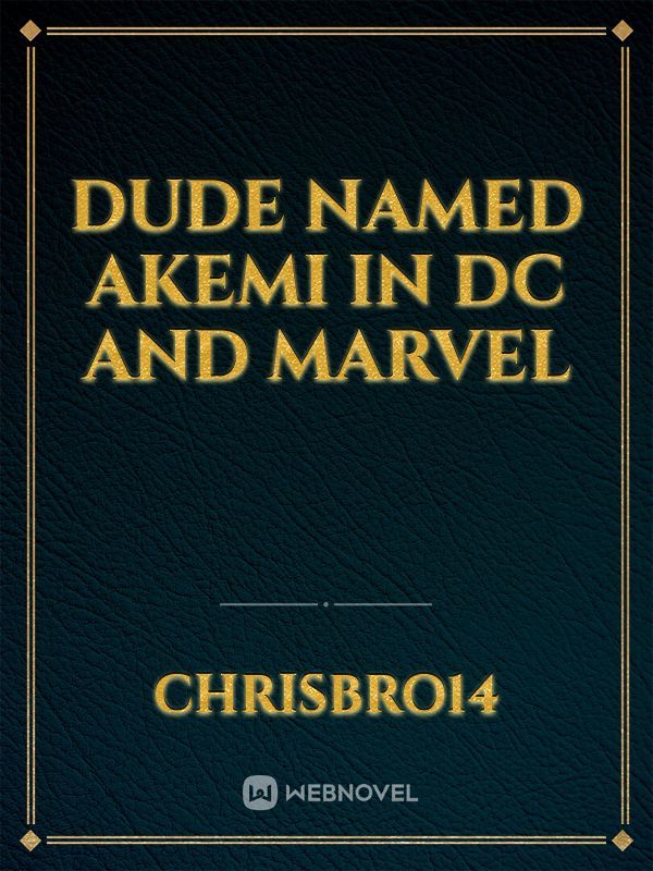 Dude Named Akemi In DC and Marvel