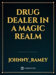 drug dealer in a magic realm Book